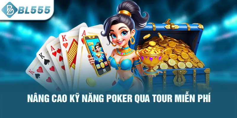 nang-cao-ky-nang-poker-qua-tour-mien-phi_50