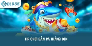 tip-choi-ban-ca-thang-lon_57