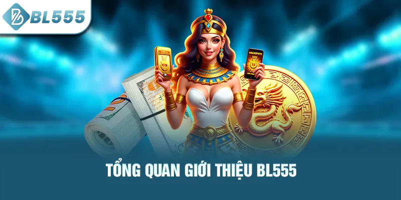 tong-quan-gioi-thieu-bl555_60