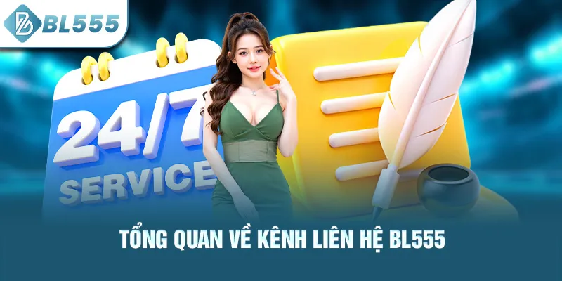 tong-quan-ve-kenh-lien-he-bl555_3